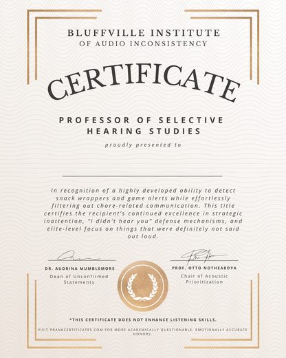 Professor of Selective Hearing Studies
